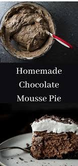 No Bake Chocolate Mousse Pie With Oreo Crust Recipe Chocolate Mousse Pie Homemade Chocolate Chocolate Desserts