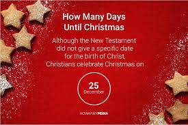 Find out exactly how many days, hours, minutes & seconds since 12 december 2020 or any other date in history! How Many Days Until Christmas Howmanypedia