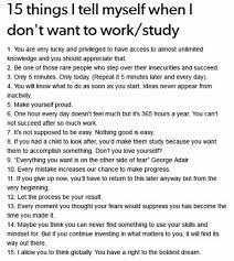 Study Motivation 15 Things I Tell Myself When I Don T Want To Study School Study Tips School Motivation Life Hacks For School