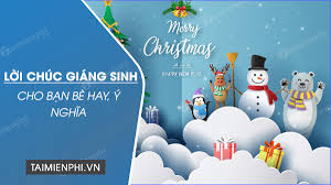 Gửi những lời chúc mừng. Lá»i Chuc Giang Sinh Chuc Noel Danh Cho Báº¡n Be Hay Va Y NghÄ©a