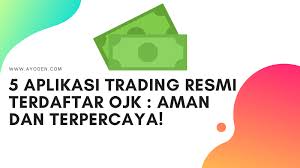 Anda mungkin berpikir dengan modal 50 juta sangat aman untuk trading. 5 Aplikasi Trading Resmi Terdaftar Ojk Aman Dan Terpercaya Ayoden Com