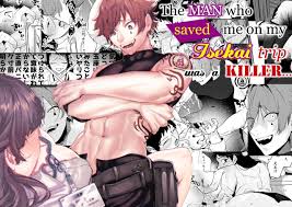 The Man Who Saved Me on my Isekai Trip was a Killer... - Page 1 - HentaiEra