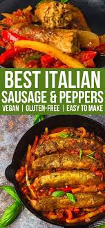 Vegan Italian Sausage And Peppers In 2020 Vegan Italian Sausage Recipe Vegan Sausage Recipe Italian Sausage Recipes