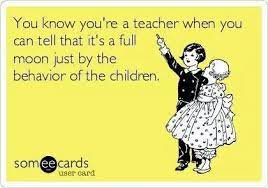 Full Moon With Children Teacher Humor Teaching Humor Work Quotes Funny