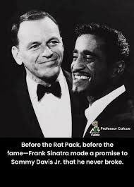 Sammy Davis, Jr. told the story of how Sinatra got him as his opening act  in May 1947 at the Capitol Theatre. Sinatra told the theatre manager Sidney  Fairmont to locate a