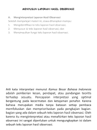 Meyakinkan pembaca bahwa tulisan tersebut dibuat dengan menyertakan. Menyusun Laporan Hasil Observasi Bu Rozi