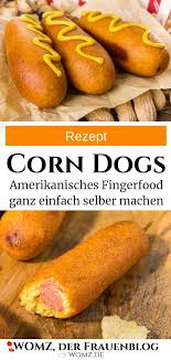 Corn Dogs Rezept Wurstchen Im Teigmantel Selber Machen Womz Rezept Wurstchen Im Teigmantel Fingerfood Rezepte