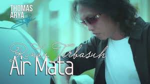 Hasil pencarian anda untuk download lagu air mata rindu.mp3. Chord Kunci Gitar Rindu Terbasuh Air Mata Thomas Arya Lirik Lagu Ke Mana Ku Nak Bertanya Tribun Padang
