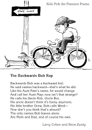 via sad and useless you may also like: The Backwards Bob Rap By Larry Cohen And Steve Zweig From Kids Pick The Funniest Poems