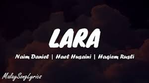 Download lagu, lirik lagu, dan video klip terbaru. Lara Lirik Naim Daniel Hael Husaini Haqiem Rusli Youtube