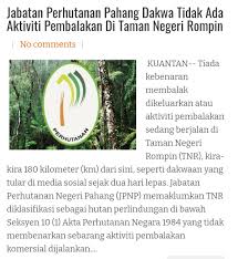 Maybe you would like to learn more about one of these? Pahang Daily Online Kuantan Tiada Kebenaran Membalak Dikeluarkan Atau Aktiviti Pembalakan Sedang Berjalan Di Taman Negeri Rompin Tnr Kira Kira 180 Kilometer Km Dari Sini Seperti Dakwaan Yang Tular Di Media