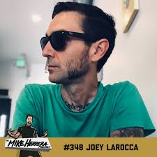 348 with Joey LaRocca by The Mike Herrera Podcast