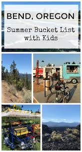 Taking The Kids Here S What You Ve Got To Do In Bend Oregon Kidventurous Oregon Travel Family Travel Oregon Vacation