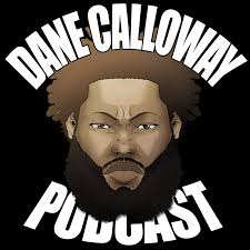 Dane Calloway Podcast