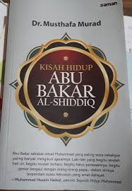 Adapun kisah yang akan dinukilkan kali ini adalah mengenai karomah (kelebihan atau kemuliaan yang allah berikan kepadanya). Resensi Buku Kisah Hidup Abu Bakar Al Shiddiq Syakuraf