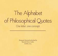 Additional information covers how to sort. The Alphabet Of Philosophical Quotes By Rocio De Torres Artillo Blurb Books