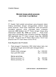 Dan perhitungan biaya berdasarkan pesanan dapat diterapkan untuk pekerjaan pada perusahaan manufaktur, pekerjaan konstruksi, industri percetakan, jasa pelayanan hukum, jasa arsitek, jasa akuntansi serta jasa konsultasi lainnya. Job Order Cost Method
