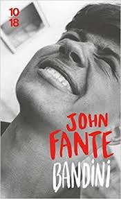 Amazon Fr Bandini John Fante Livres Livre Livre Autobiographique Roman Autobiographique