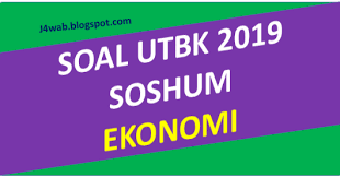Maybe you would like to learn more about one of these? Soal Asli Utbk 2019 Ekonomi Dan Pembahasan J4wab
