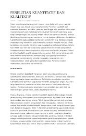 Penelitian memiliki tujuan untuk memperbaharui ilmu pengetahuan suatu penelitian kuantitatif merupakan penelitian yang datanya adalah data. Penelitian Kuantitatif Dan Kualitatif