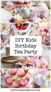 A Fancy Tea Party Diy Budget Friendly Birthday Parties For Kids Rain Pine Girls Tea Party Birthday Tea Party Birthday Toddler Tea Party Birthday