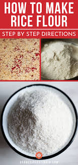 How To Make Rice Flour In 2020 Rice Flour Recipes Recipes Using Rice Delicious Banana Bread Recipe