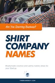 378 Best Shirt Company Names Ideas In 2020 Catchy Names Company Names Tshirt Business