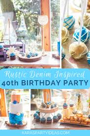 Birthday party lunch and dinner ideas. Kara S Party Ideas Rustic Denim Inspired 40th Birthday Party Kara S Party Ideas