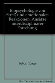 Maybe you would like to learn more about one of these? 9783801707231 Biopsychologie Von Strea Und Emotionalen Reaktionen Zvab 3801707237