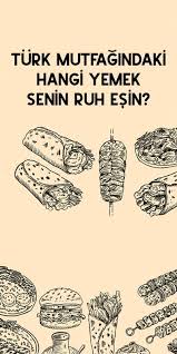 Turk Mutfagindaki Hangi Yemek Senin Ruh Esin 2020 Yemek Kisilik Testleri Seni