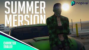 Summer Mersion | NoPixel 3.0 | Character Trailer - YouTube