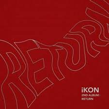 I like colorful album covers, but that one… sheesh it looks like the editor was on something really strong lol. Ikon Return Album Cover Music Album Cover Album Covers Album Cover Art