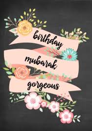 Birthday Mubarak Gorgeous Floral Card Islamic Birthday Wishes Beautiful Birthday Wishes Birthday Wishes Messages