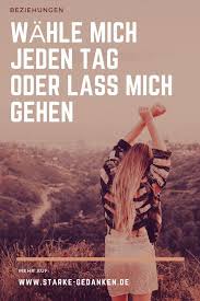 Wahle Mich Jeden Tag Oder Lass Mich Gehen Lass Mich Gehen Fragen Zum Nachdenken Beziehungen