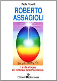 Roberto assagioli was an italian psychiatrist and pioneer in the fields of humanistic and transpersonal psychology. Roberto Assagioli Paola Giovetti Biografien Tagebucher Und Erinnerungen Geschichte Bibliothek Dimanoinmano It