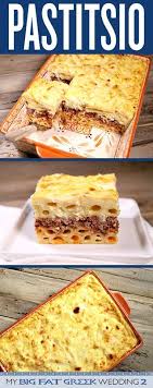 Pastitsio Greek Lasagna Recipe Girl Greek Recipes Food Greek Recipes Authentic