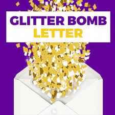 These are instructions to make a glitter bomb cardyou will need:a cardtissue paperglueglittercut out a square of tissue paper, then cut the square into two. Original Glitter Bomb Card Glitter Bomb Your Enemies