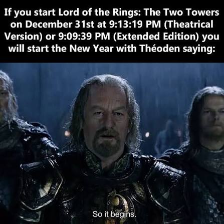 Reminder if you don't have any plans for tonight - watch The Two Towers!