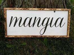Is a full service italian restaurant located at the corner of s.r. Mangia Mangia Sign Eat Sign Kitchen Sign Italian Sign Etsy Kitchen Signs Farmhouse Style Sign Wood Frame Sign