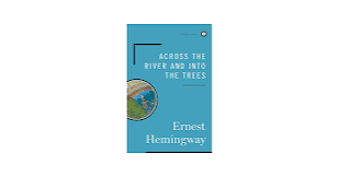 Across the River and into the Trees: Hemingway, Ernest: 9780684844640:  Amazon.com: Books