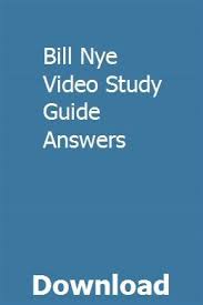 Bill Nye Video Study Guide Answers Study Guide Literature Study Guides Nursing Student Tips