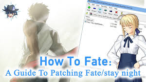 How To Fate A Guide To Patching Fate Stay Night Youtube If you're already using patch 6 you can download this instead to save some time and bandwidth since the fairly large patch_english3 didn't change at all. a guide to patching fate stay night