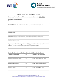 This may include differing underwriting guidelines, product features, terms, fees and pricing. Bt Odyssey Application Form British Antarctic Survey