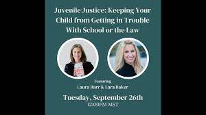 Juvenile Justice: How to NOT Get In Trouble with the School or the Law with Lara  Baker - YouTube