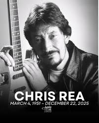 R.I.P. Chris Rea 🙏 (March 4, 1951 – December 22, 2025) Born Christopher  Anton Rea on March 4, 1951, in Middlesbrough, England, he rose to  international recognition in 1978 with “Fool (If
