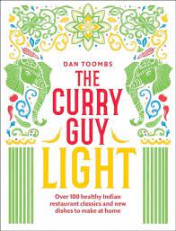 Traditional classical indian dance forms of bharata natyam / bharatanatyam, kuchipudi, odissi, mohiniattam. The Curry Guy Light Over 100 Lighter Fresher Indian Curry Classics Von Dan Toombs Englisches Buch Bucher De