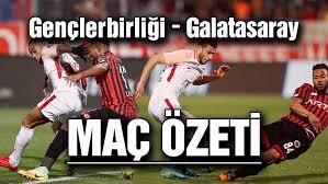 Konya galatasaray maç özeti ve golleri izle youtube. Mac Ozeti Genclerbirligi Galatasaray Ozet Izle Genclerbirligi Gs 1 0 Spor Haberleri