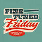 Fine Tuned Friday event in San Antonio, TX