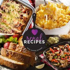Renal Recipes Kidney Friendly Kidney Diet Restrictions Renal Friendly Recipes Kidney Diet Recipes Kidney Disease Diet Recipes