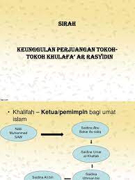 Abdullah bin quhafah atau sering kita sebut dengan abu bakar ashidiq merupakan khalifah pertama dalam islam sepeninggal rasulullah saw. Saidina Abu Bakar